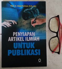 PENYIAPAN ARTIKEL ILMIAH UNTUK PUBLIKASI