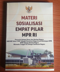 MATERI SOSIALISASI EMPAT PILAR MPR RI