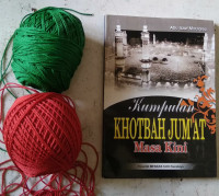 KUMPULAN KHOTBAH JUM'AT MASA KINI