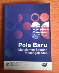 POLA BARU MANAJEMEN SEKOLAH MENENGAH ATAS
