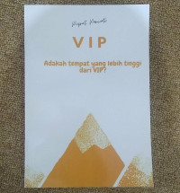 VIP ADAKAH TEMPAT YANG LEBIH TINGGI DARI VIP