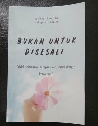 BUKAN UNTUK DISESALI