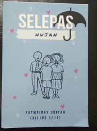SELEPAS HUJAN