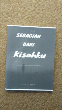 SEBAGIAN DARI KISAHKU
