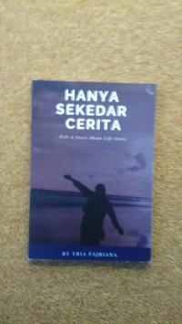 HANYA SEKEDAR CERITA