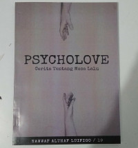 PSYCHOLOVE CERITA TENTANG MASA LALU