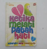 KETIKA MELATI PATAH HATI