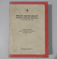 PIDATO KENEGARAAN PRESIDEN REPUBLIK INDONESIA SOEHARTO