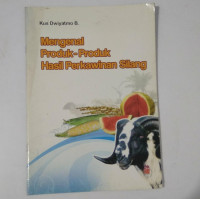 MENGENAL PRODUK-PRODUK HASIL PERKAWINAN SILANG