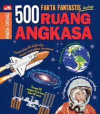 500 FAKTA FANTASTIS TENTANG RUANG ANGKASA