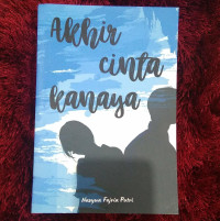 AKHIR CINTA KANAYA
