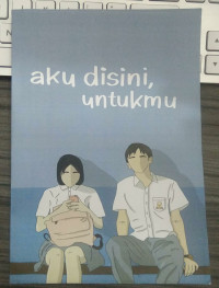 AKU DISINI, UNTUKMU