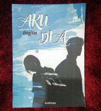 AKU INGIN DIA