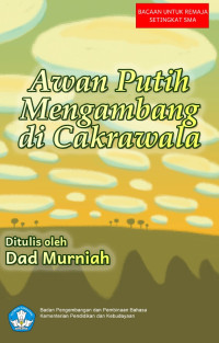 AWAN PUTIH MENGAMBANG DI CAKRAWALA