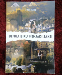 BENUA BIRU MENJADI SAKSI