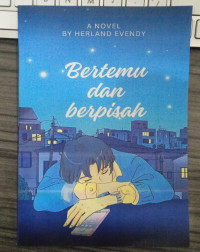 BERTEMU DAN BERPISAH