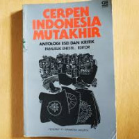 CERPEN INDONESIA MUTAKHIR ANTOLOGI ESEI DAN KRITIK