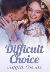 EBOOK DIFFICULT CHOICE