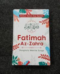 FATIMAH AZ-ZAHRA PENGHULU WANITA SURGA