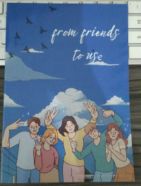 FROM FRIENDS TO USE