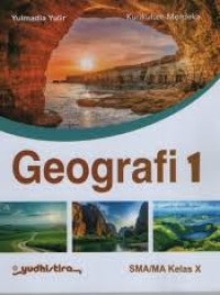 GEOGRAFI 1 KURIKULUM MERDEKA SMA/MA KELAS
 X
