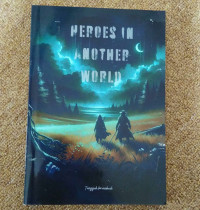 HEROES IN ANOTHER WORLD