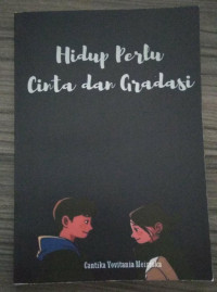 HIDUP PERLU CINTA DAN GRADASI