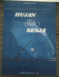 HUJAN KALA SENJA