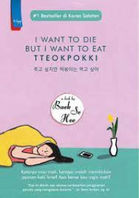 I WANT TO DIE BUT I WANT TO EAT TTEOKPOKKI