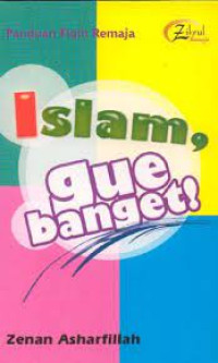 ISLAM, GUE BANGET