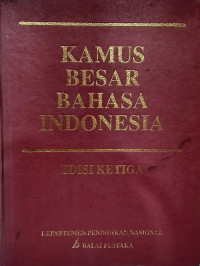 KAMUS BESAR BAHASA INDONESIA EDISI KETIGA