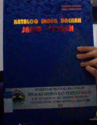 KATALOG INDUK DAERAH JAWA TENGAH TAHUNXXXVIII