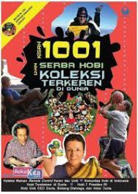KISAH 1001 SERBA HOBI DAN KOLEKSI TERKEREN DI DUNIA
