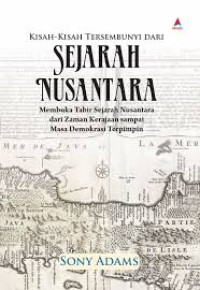 KISAH-KISAH TERSEMBUNYI DARI SEJARAH NUSANTARA