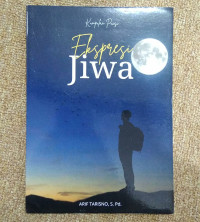 KUMPULAN PUISI EKSPRESI JIWA