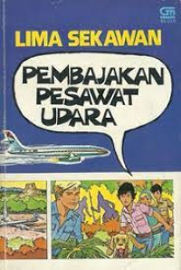 LIMA SEKAWAN = PEMBAJAKAN PESAWAT UDARA