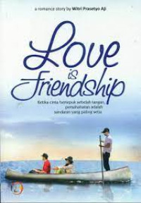 LOVE IS FRIENDSHIP