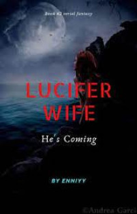 EBOOK LUCIFER'S WIFE:HE IS COMING