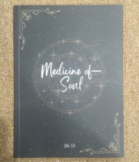 MEDICINE OF- SOUL