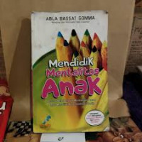 MENDIDIK MENTALITAS ANAK