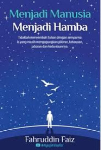 MENJADI MANUSIA MENJADI HAMBA