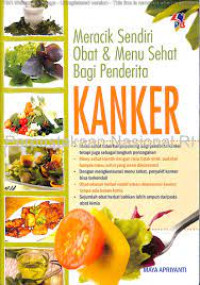 MERACIK SENDIRI OBAT & MENU SEHAT BAGI PENDERITA KANKER