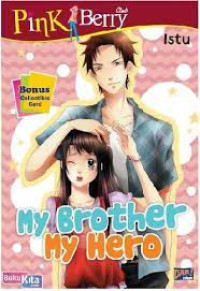 MY BROTHER MY HERO