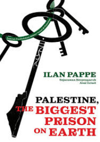 PALESTINE, THE BIGGEST PRISON ON EARTH