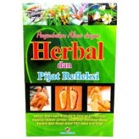 PENYEMBUHAN ALAMI DENGAN HERBAL DAN PIJAT REFLEKSI