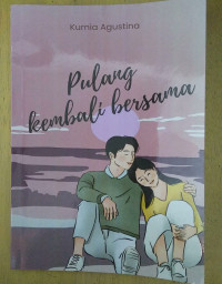 PULANG KEMBALI BERSAMA