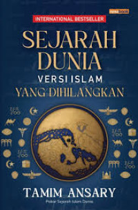 SEJARAH DUNIA VERSI ISLAM YANG DIHILANGKAN