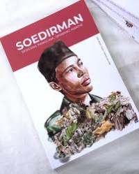 SOEDIRMAN SEORANG PANGLIMA, SEORANG MARTIR