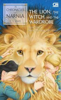 THE CHRONICLES OF NARNIA = THE LION, WITCH AND THE WARDROBE