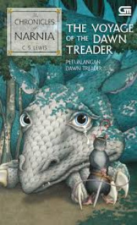 THE CHRONICLES OF NARNIA = THE VOYAGE OF THE DAWN TREADER